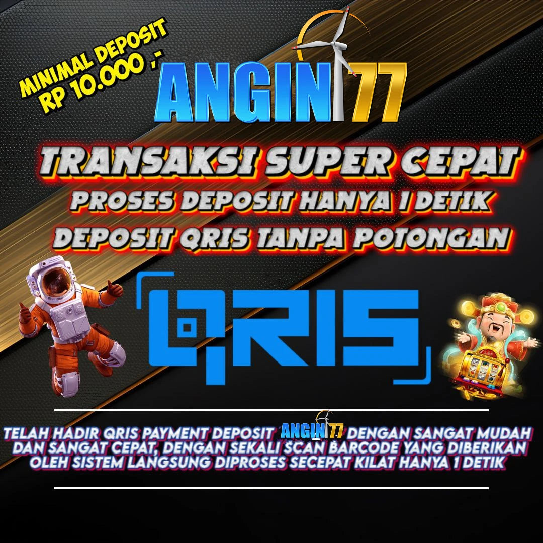 ANGIN77 Website Resmi Situs Slot Online Deposit Via Qris Terpercaya
